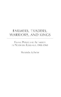 Book Cover for Farmers, Traders, Warriors, and Kings by Nwando Achebe