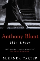 Book Cover for Anthony Blunt by Miranda Carter