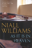 Book Cover for As It Is in Heaven by Niall Williams