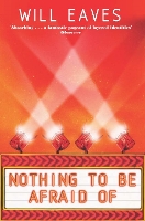 Book Cover for Nothing To Be Afraid Of by Will Eaves