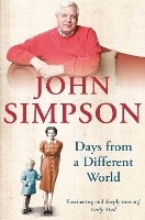 Book Cover for Days from a Different World by John Simpson