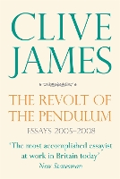 Book Cover for The Revolt of the Pendulum by Clive James