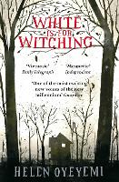 Book Cover for White is for Witching by Helen Oyeyemi