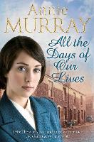 Book Cover for All the Days of Our Lives by Annie Murray