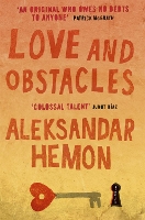 Book Cover for Love and Obstacles by Aleksandar Hemon