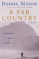 Book Cover for A Far Country by Daniel Mason