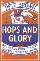 Book Cover for Hops and Glory by Pete Brown