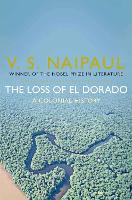 Book Cover for The Loss of El Dorado by V. S. Naipaul