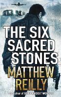 Book Cover for The Six Sacred Stones by Matthew Reilly