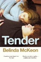 Book Cover for Tender by Belinda McKeon