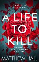 Book Cover for A Life to Kill by Matthew Hall