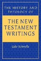 Book Cover for History and Theology of the New Testament Writings by Udo Schnelle