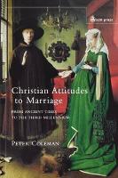 Book Cover for Christian Attitudes to Marriage by Peter G. Coleman