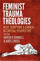 Book Cover for Feminist Trauma Theologies by Karen O'Donnell