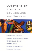 Book Cover for Questions Of Ethics In Counselling And Therapy by Caroline Jones