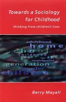 Book Cover for Towards A Sociology For Childhood by Berry Mayall