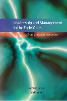 Book Cover for Leadership and Management in the Early Years: From Principles to Practice by Caroline Jones, Linda Pound