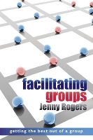 Book Cover for Facilitating Groups by Jenny Rogers