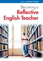 Book Cover for Becoming a Reflective English Teacher by Andrew Green