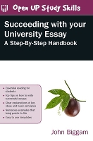 Book Cover for Succeeding with Your University Essay by John Biggam