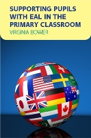 Book Cover for Supporting Pupils with EAL in the Primary Classroom by Virginia Bower