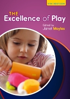 Book Cover for The Excellence of Play by Janet Moyles