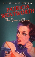 Book Cover for The Case is Closed by Patricia Wentworth