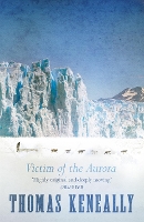 Book Cover for Victim of the Aurora by Thomas Keneally