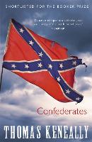 Book Cover for Confederates by Thomas Keneally