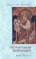 Book Cover for History and the Historians by John Warren