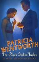 Book Cover for The Clock Strikes Twelve by Patricia Wentworth