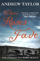 Book Cover for Where Roses Fade by Andrew Taylor