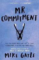 Book Cover for Mr Commitment by Mike Gayle