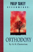 Book Cover for Philip Yancey Recommends: Orthodoxy by G K Chesterton