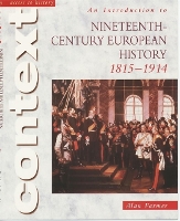 Book Cover for An Introduction to Nineteenth-Century European History 1815-1914 by Alan Farmer
