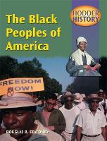 Book Cover for Hodder History: The Black Peoples Of America, mainstream edn by Douglas Featonby