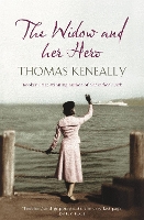 Book Cover for The Widow and her Hero by Thomas Keneally