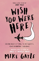 Book Cover for Wish You Were Here by Mike Gayle