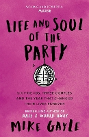 Book Cover for Life and Soul of the Party by Mike Gayle