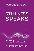 Book Cover for Stillness Speaks by Eckhart Tolle