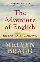 Book Cover for The Adventure Of English by Melvyn Bragg