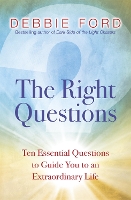 Book Cover for The Right Questions by Debbie Ford