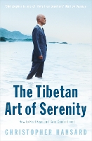 Book Cover for The Tibetan Art of Serenity by Christopher Hansard