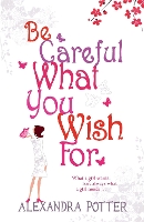 Book Cover for Be Careful What You Wish For by Alexandra Potter