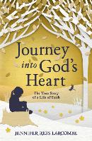 Book Cover for Journey into God's Heart by Jennifer Rees Larcombe