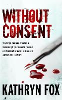 Book Cover for Without Consent by Kathryn Fox
