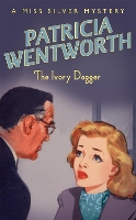 Book Cover for The Ivory Dagger by Patricia Wentworth