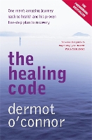 Book Cover for The Healing Code by Dermot O Connor