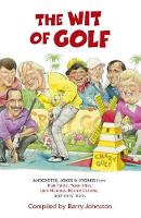 Book Cover for The Wit of Golf by Barry Johnston