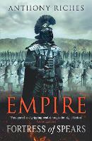 Book Cover for Fortress of Spears: Empire III by Anthony Riches